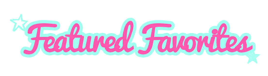 Featured Favorites